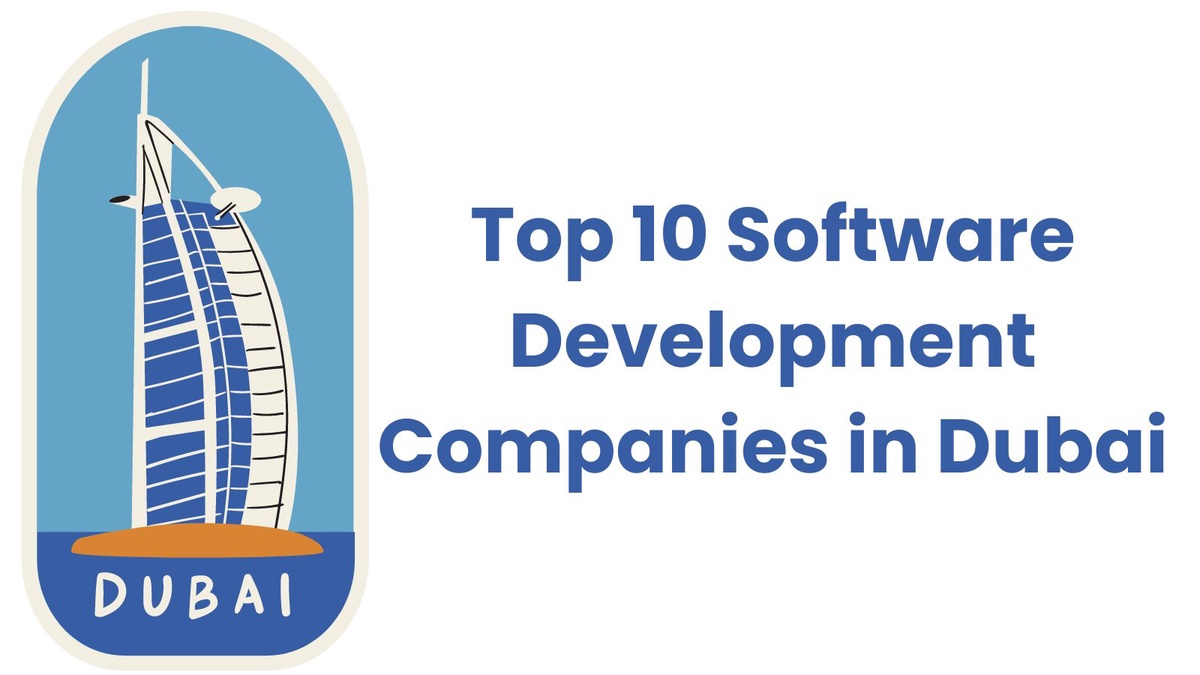 Top 10 Software Development Companies in Dubai