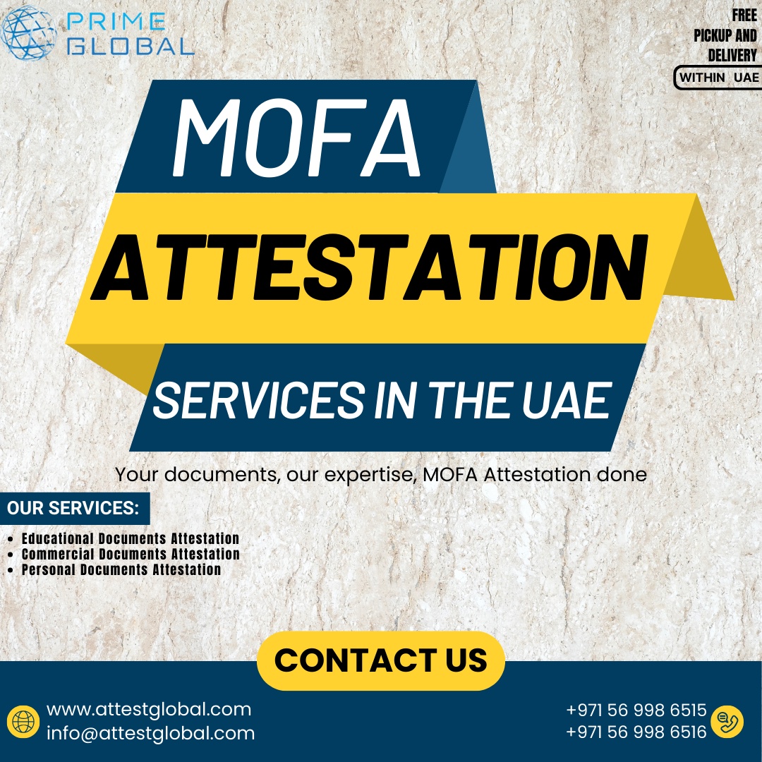 MOFA Attestation in the UAE: Validating Documents for Global Use