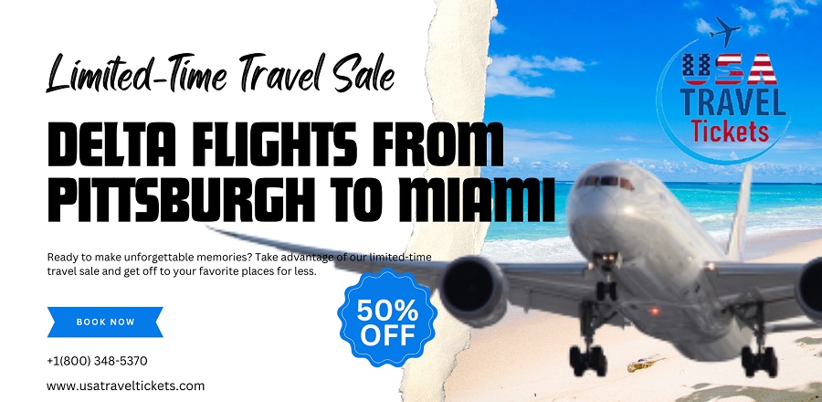 +1(800) 883-3651 Delta Flights From Pittsburgh To Miami- Flights PIT to MIA
