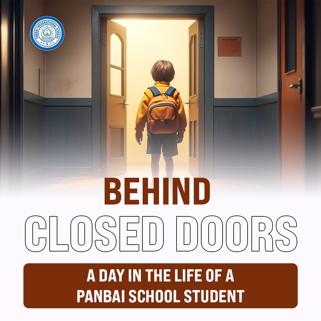Behind Closed Door: A Day in Life of a Panbai Student