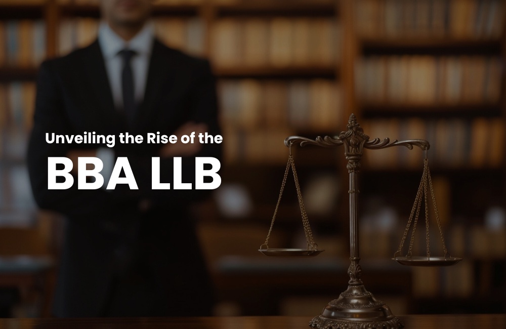 Unveiling the Rise of the BBA LLB: A Powerhouse Degree for India's Business Law Landscape