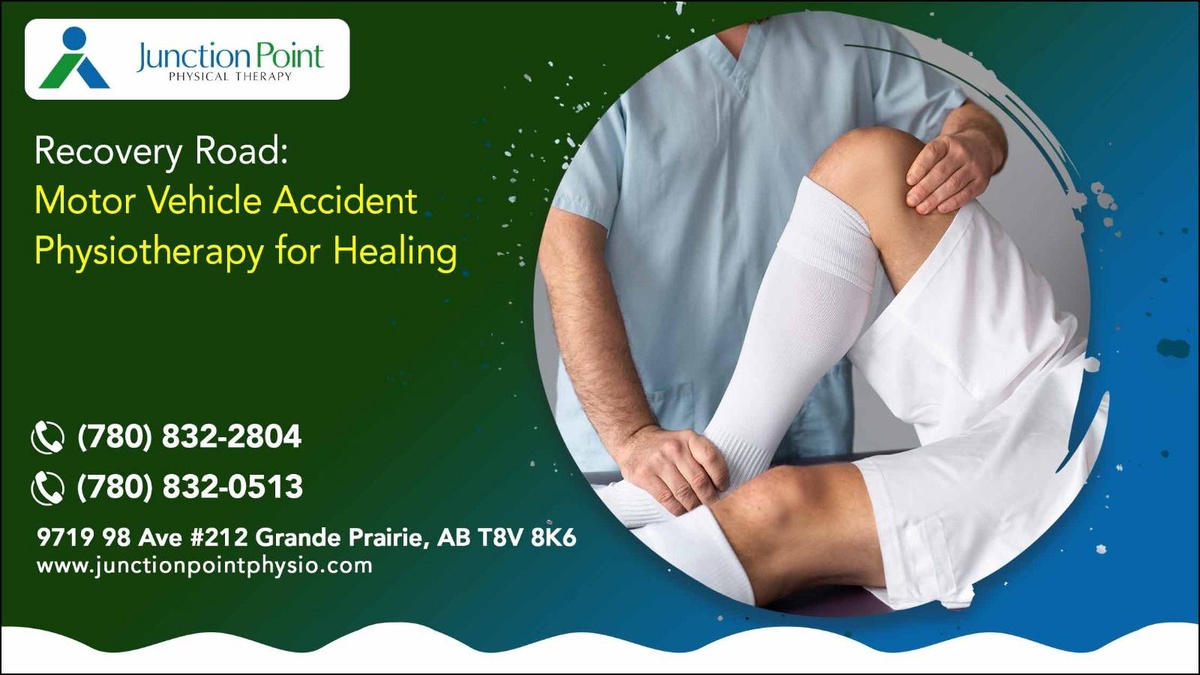 Restoring Mobility and Well-Being: Motor Vehicle Accident Physiotherapy in Grande Prairie with Junction Point Physical Therapy