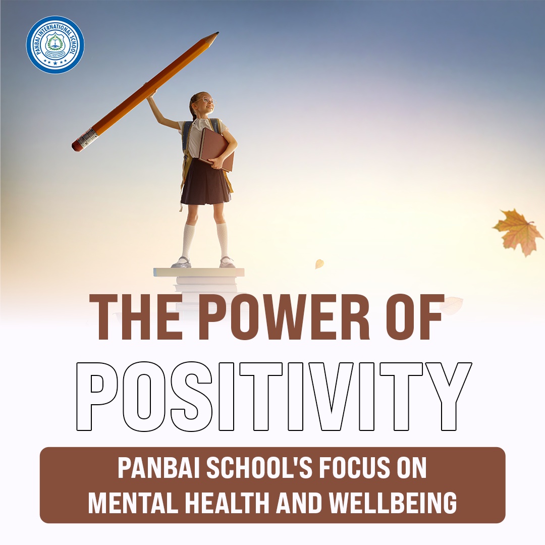 The Power of Positivity: Panbai School's Focus on Mental Health and Wellbeing