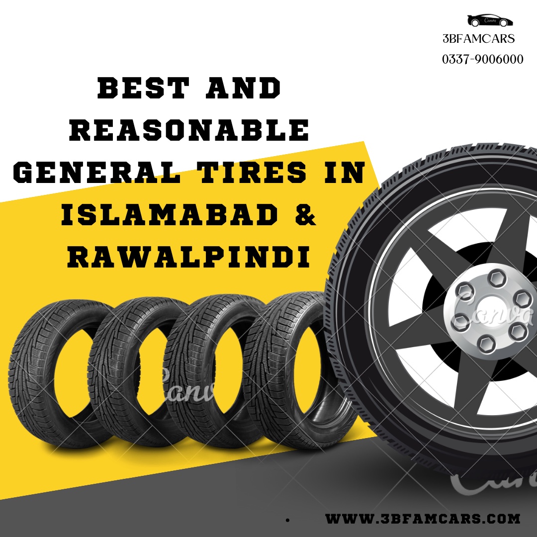 Best and Reasonable  General Tires in Islamabad & Rawalpindi