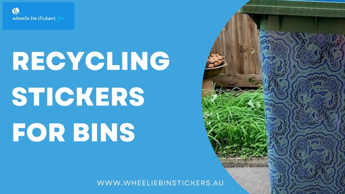 Promoting Recycling: Custom Stickers for Wheelie Bins