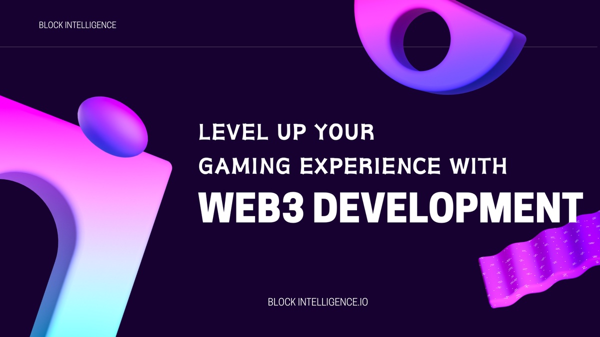 Level Up Your Gaming Experience with Web3 Development