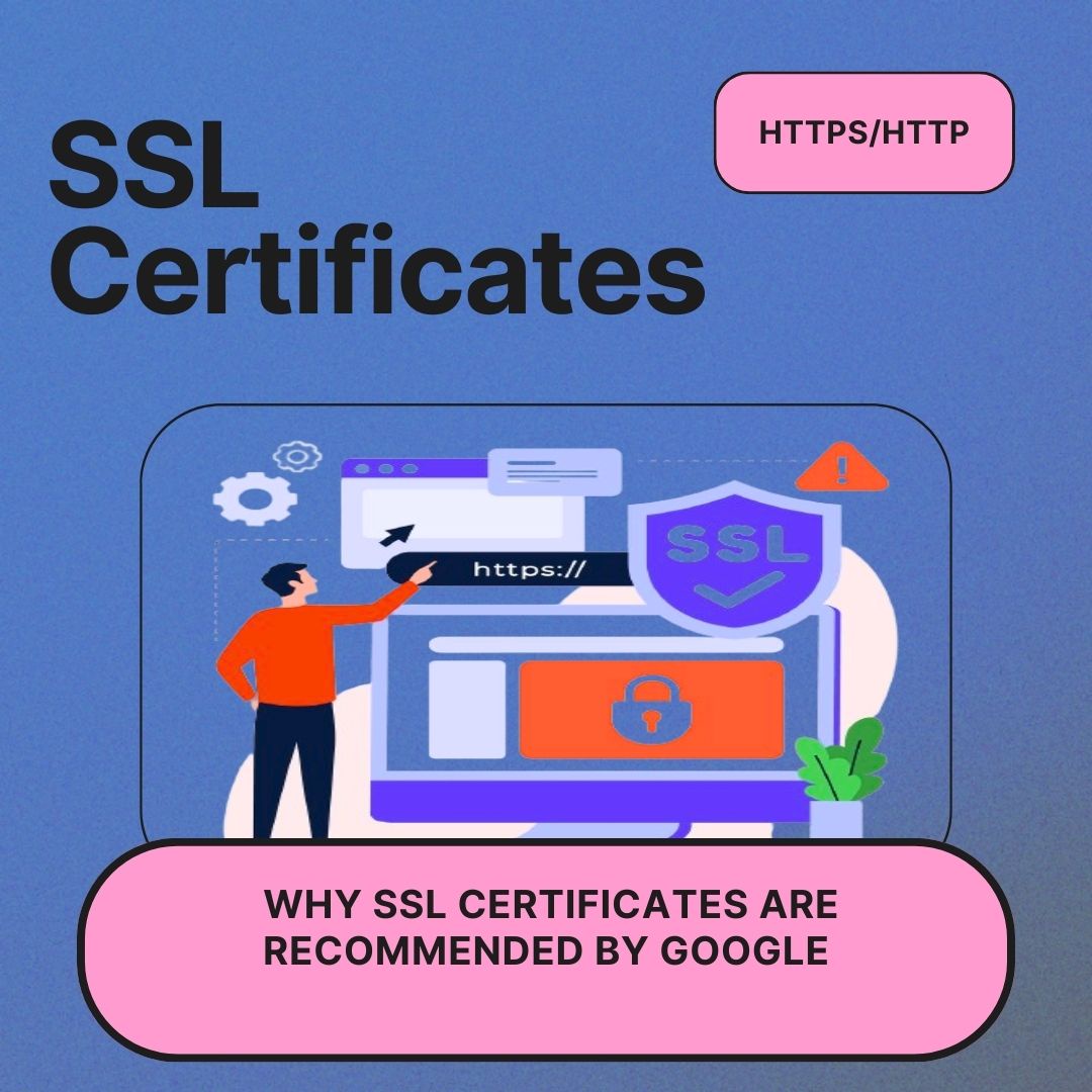 Why SSL Certificates are Recommended by Google