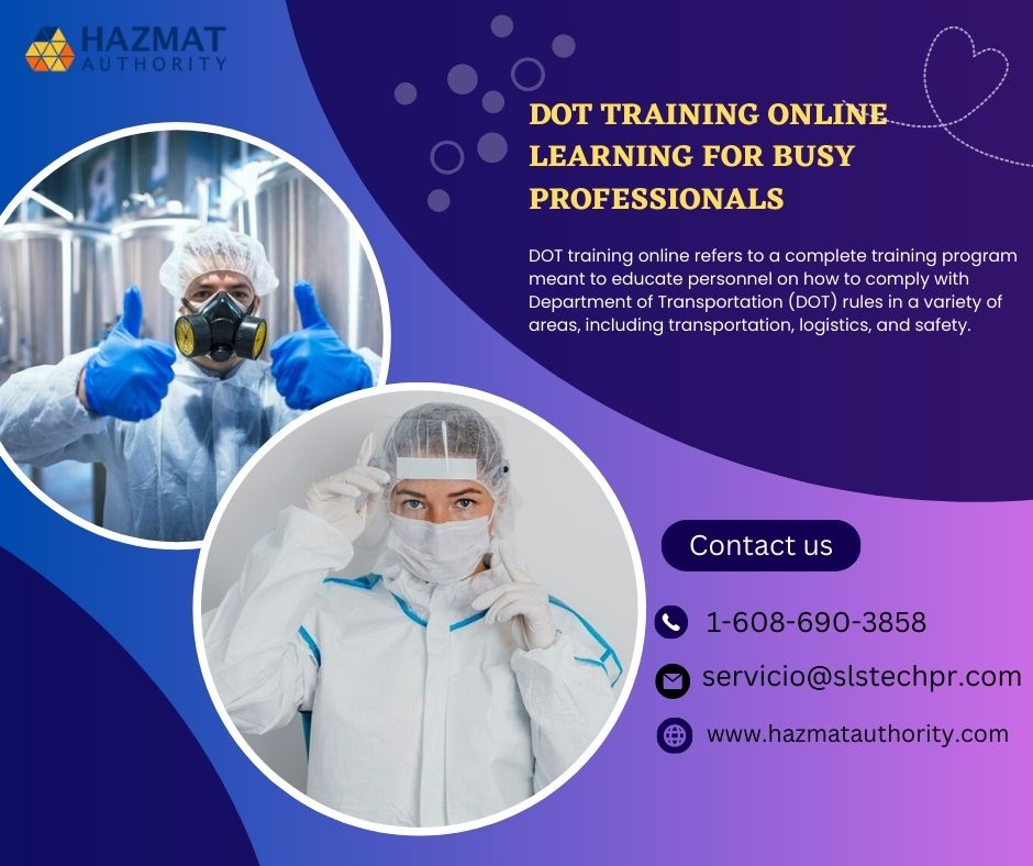 Harnessing Technology for Safety: Exploring DOT Hazmat Training Online