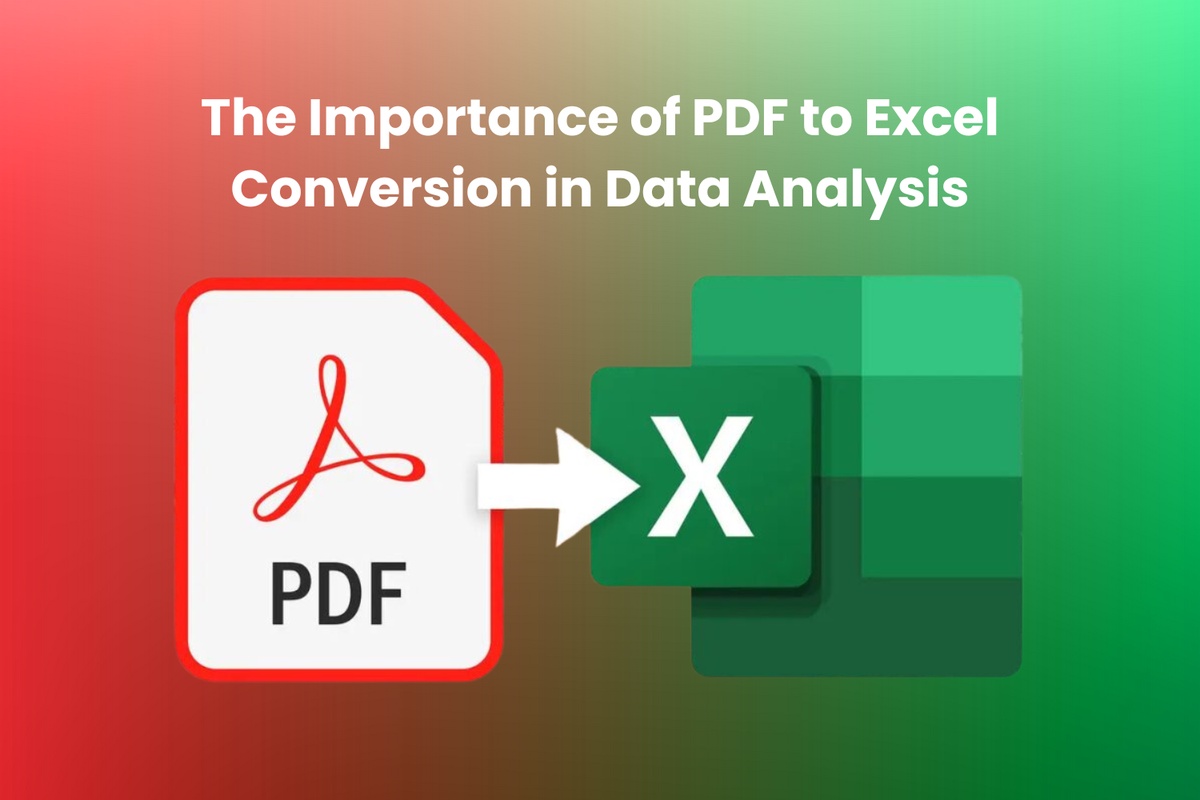 The Importance of PDF to Excel Conversion in Data Analysis