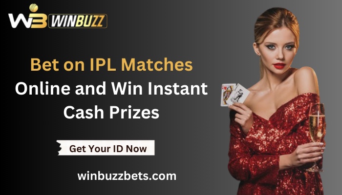Winbuzz | Bet on IPL Matches Online and Win Instant Cash Prizes!