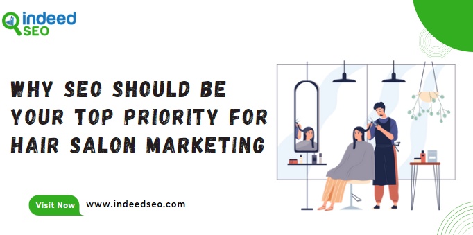 Why SEO Should Be Your Top Priority for Hair Salon Marketing