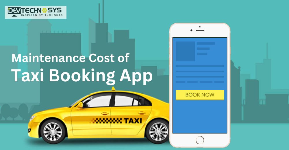 Maintenance Cost of Taxi Booking App