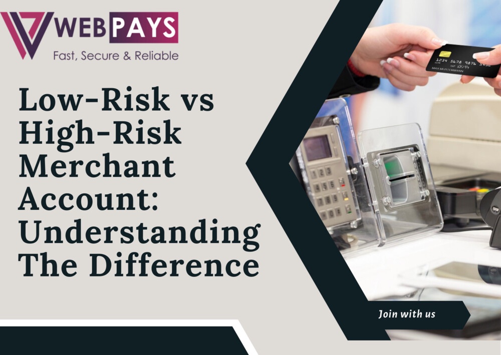 Low-Risk vs High-Risk Merchant Account: Understanding The Difference