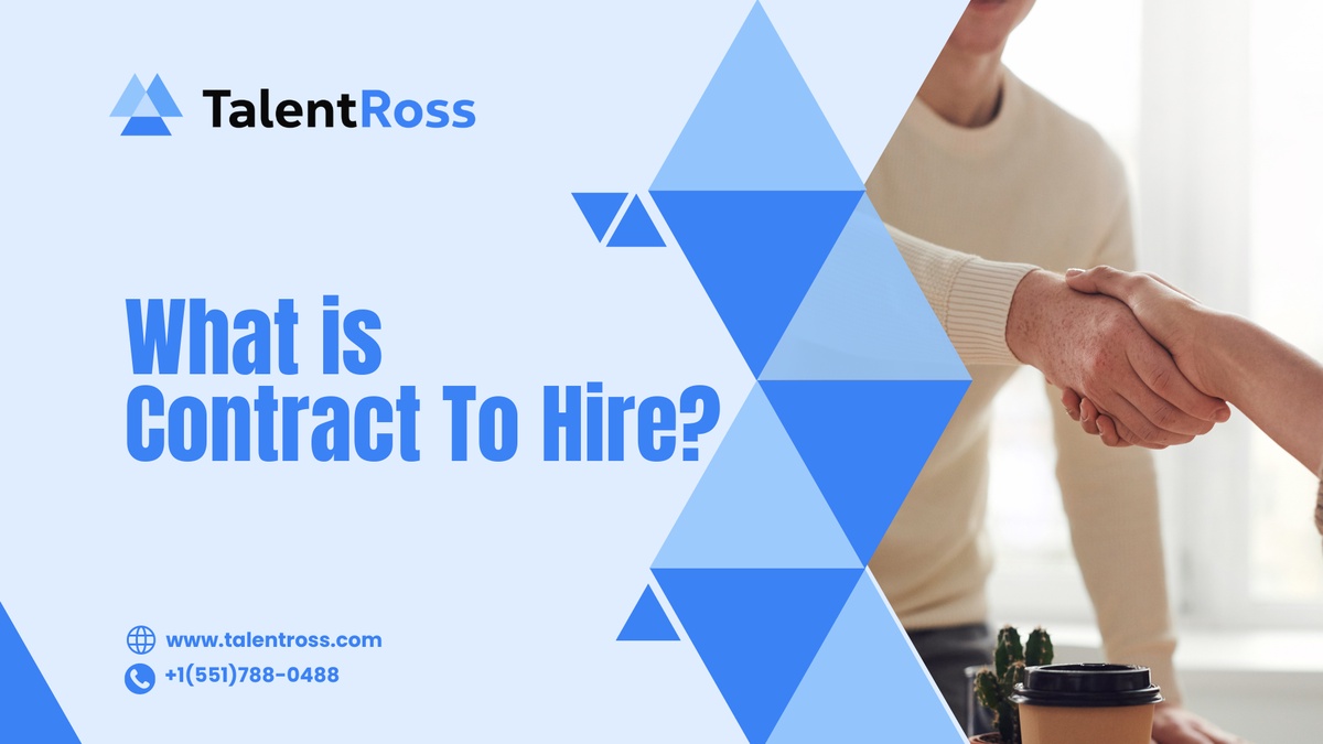 What is Contract To Hire - A Complete Guide