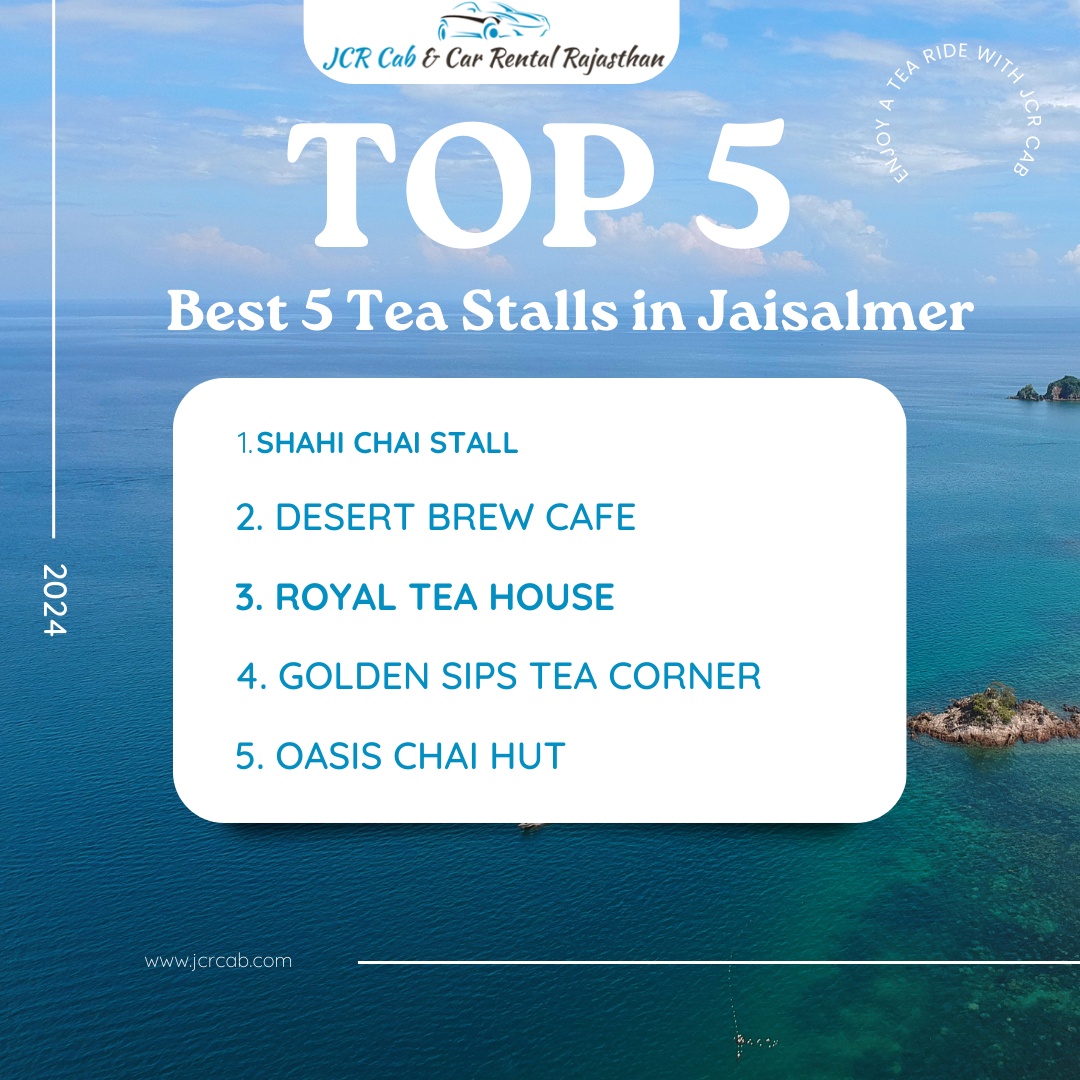 Best 5 Tea Stalls in Jaisalmer - Enjoy a Tea Ride with JCR Cab