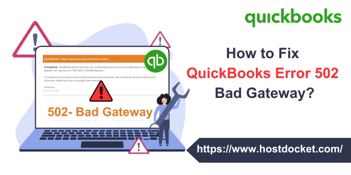 How to Fix QuickBooks Error 502 Bad Gateway?