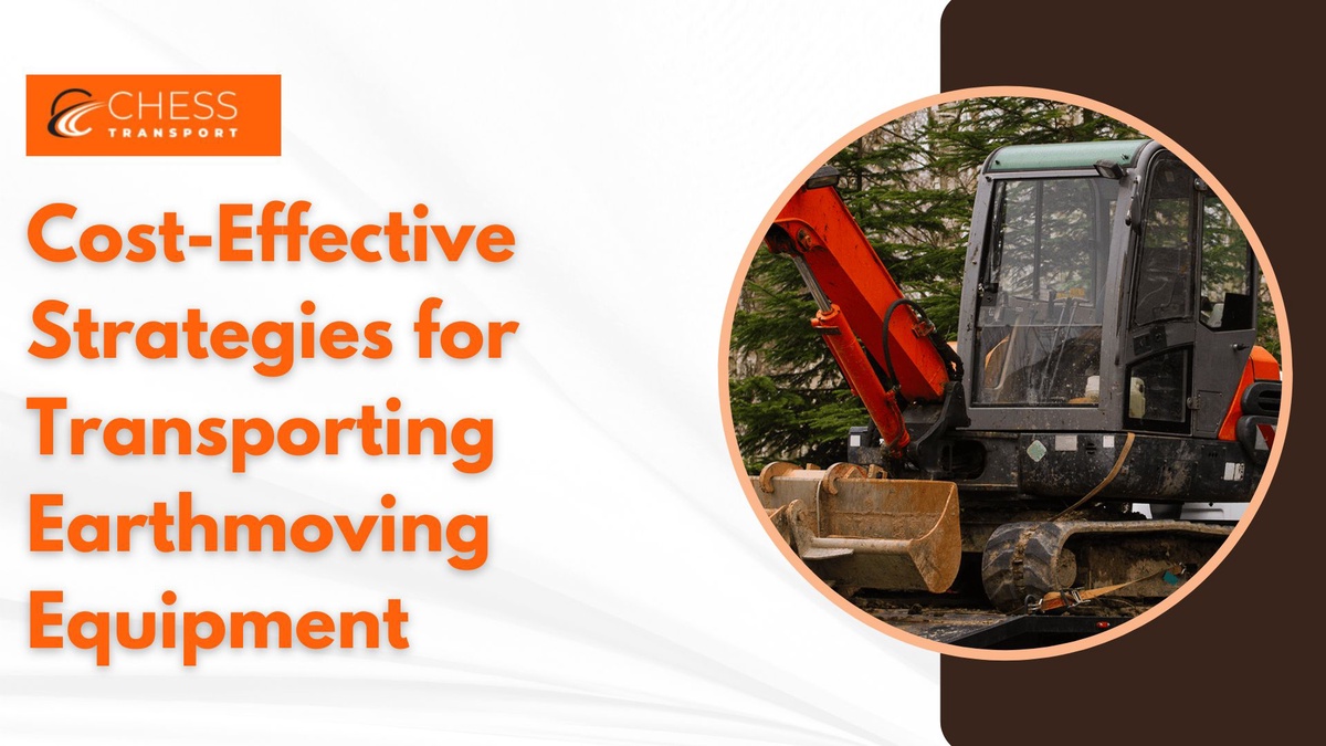Cost-Effective Strategies for Transporting Earthmoving Equipment