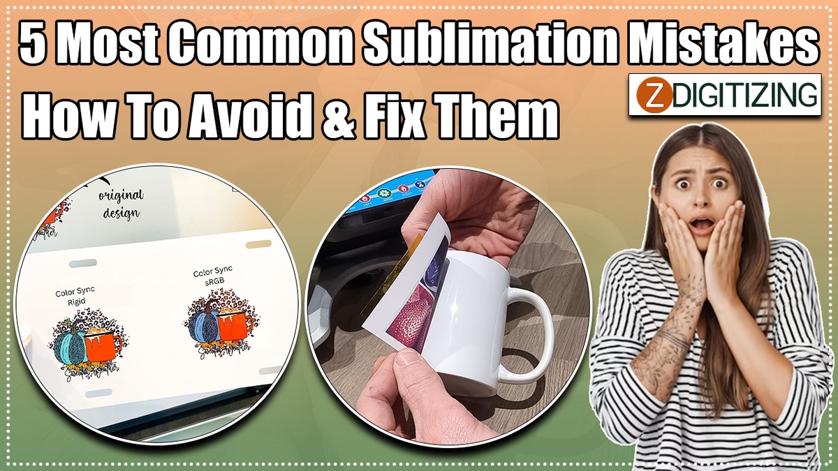 5 Most Common Sublimation Mistake-How To Avoid & Fix Them