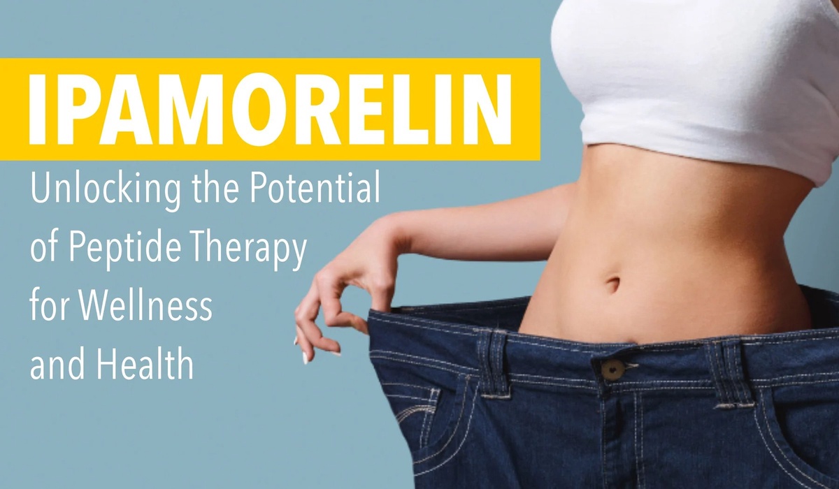 Ipamorelin: Unlocking The Potential Of Peptide Therapy For Wellness And Health