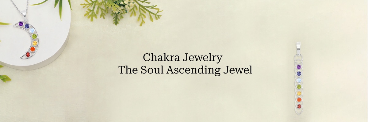 Ultimate Chakra Collection: The Benefits & Significance Of Wearing Chakra Jewelry