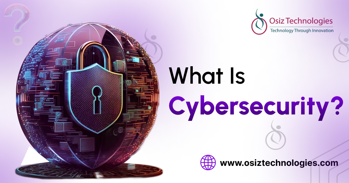 What is Cybersecurity? - Cybersecurity and its Importance