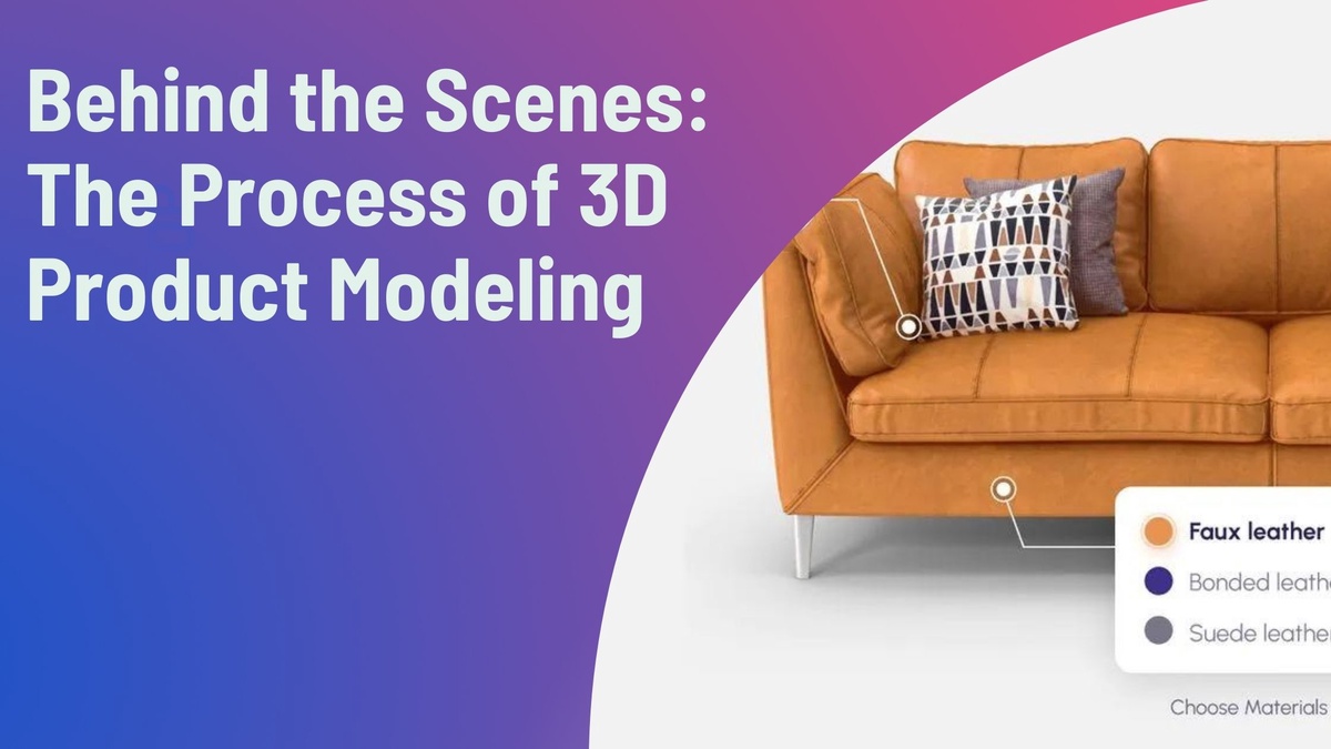 Behind the Scenes: The Process of 3D Product Modeling