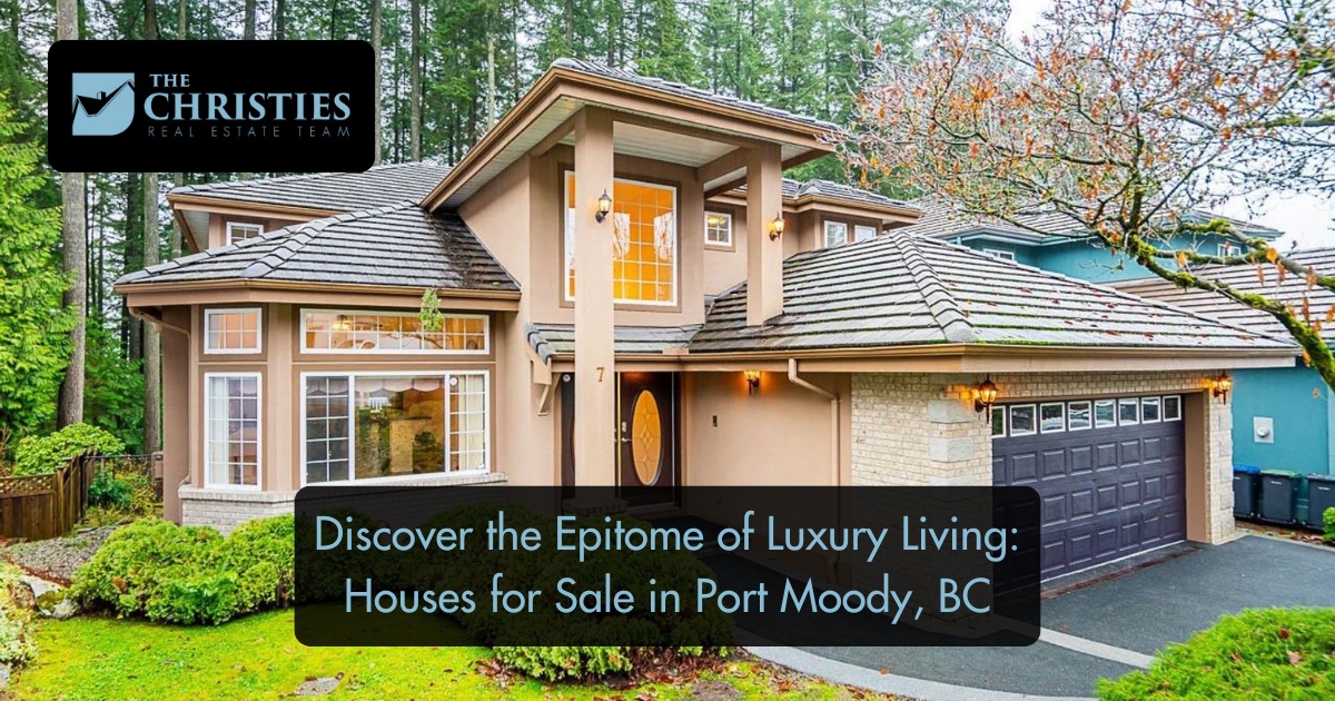 Discover the Epitome of Luxury Living: Houses for Sale in Port Moody, BC