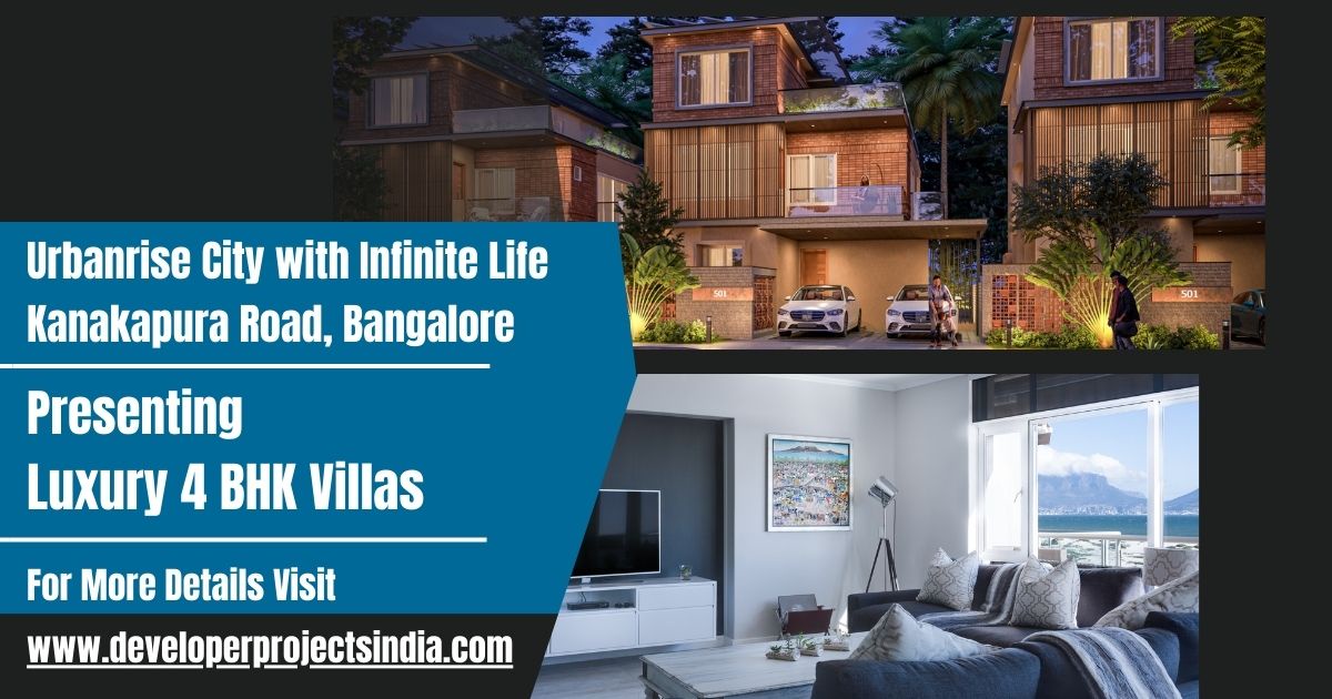 Urbanrise City with Infinite Life Kanakapura Road - Best Luxury Villas in Bangalore