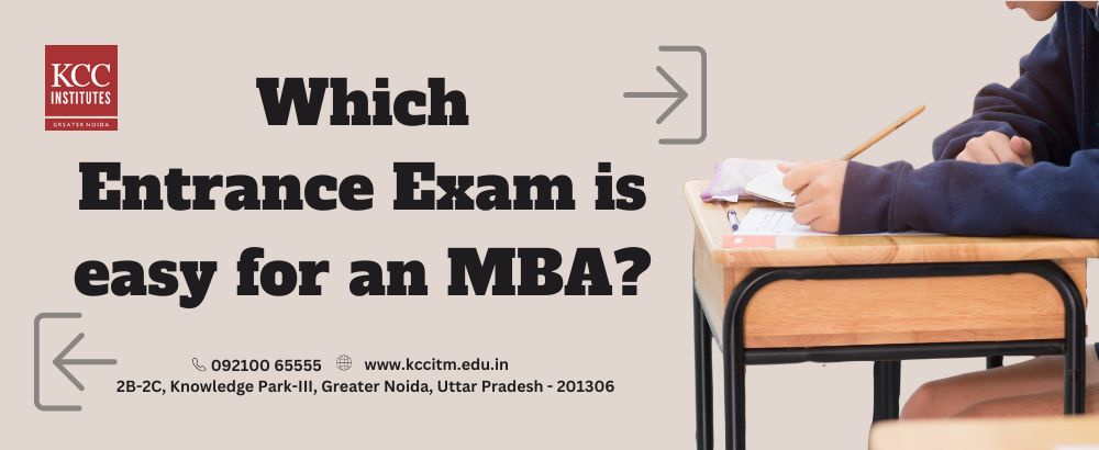 Which entrance exam is easy for an MBA?