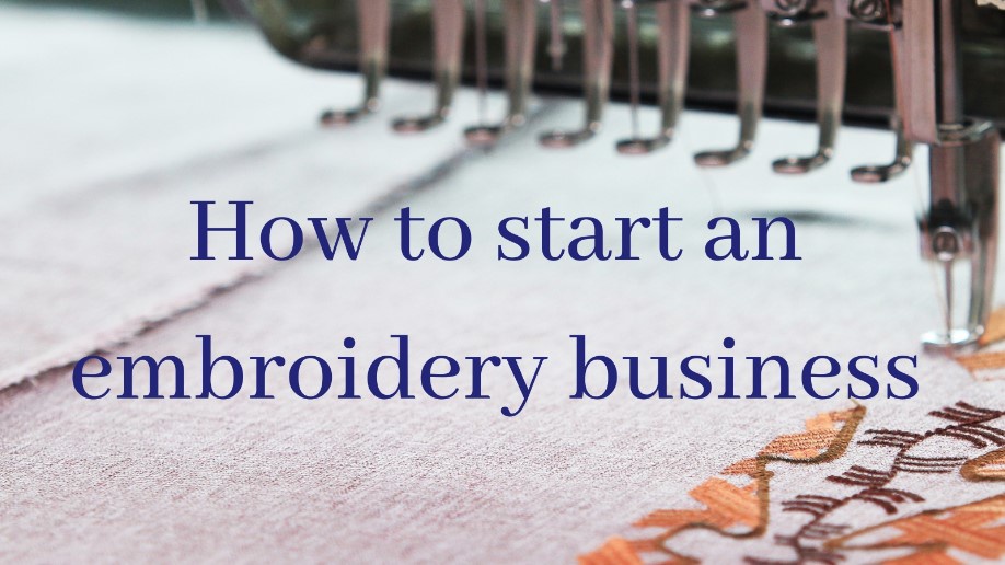 A Guide for an Embroidery Startup: Future Trends and Innovations