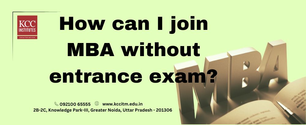 How can I join MBA without entrance exam?