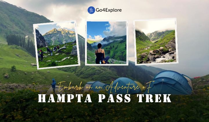 Explore the Beauty of Hampta Pass Trek
