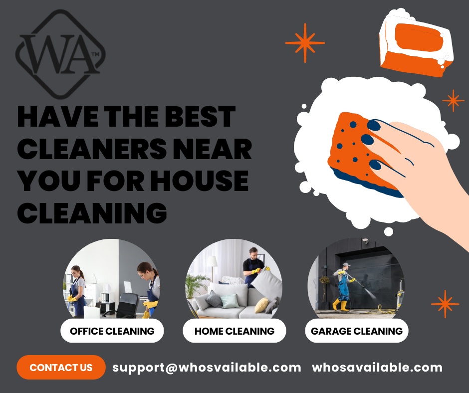 Have the Best Cleaners near You for House Cleaning