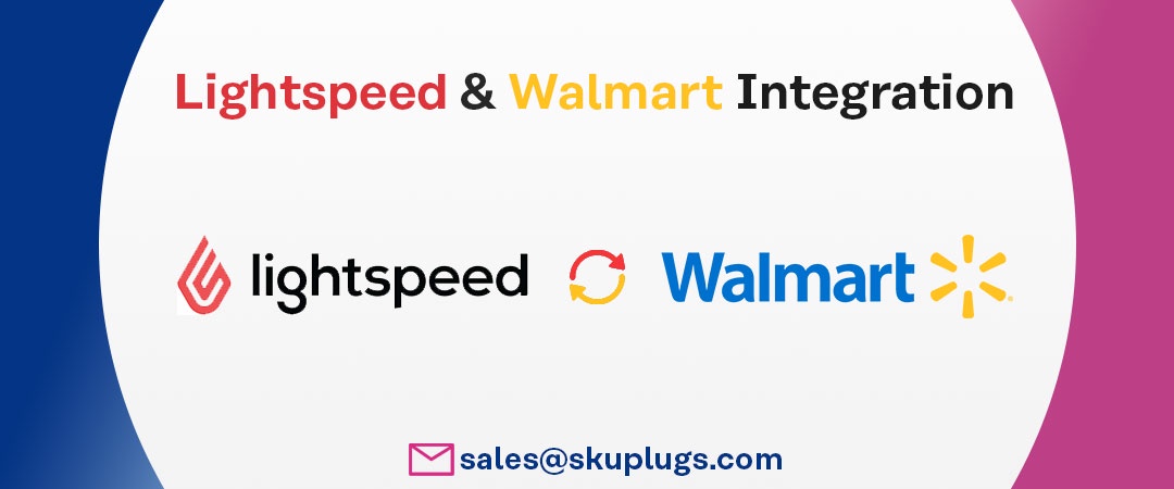 Connect  Walmart marketplace Lightspeed XSeries POS System