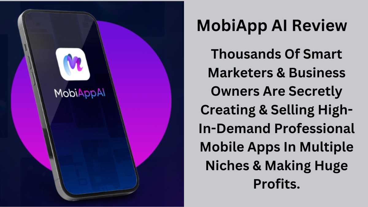 MobiApp AI Review - Create Unlimited Android & IOS Mobile Apps