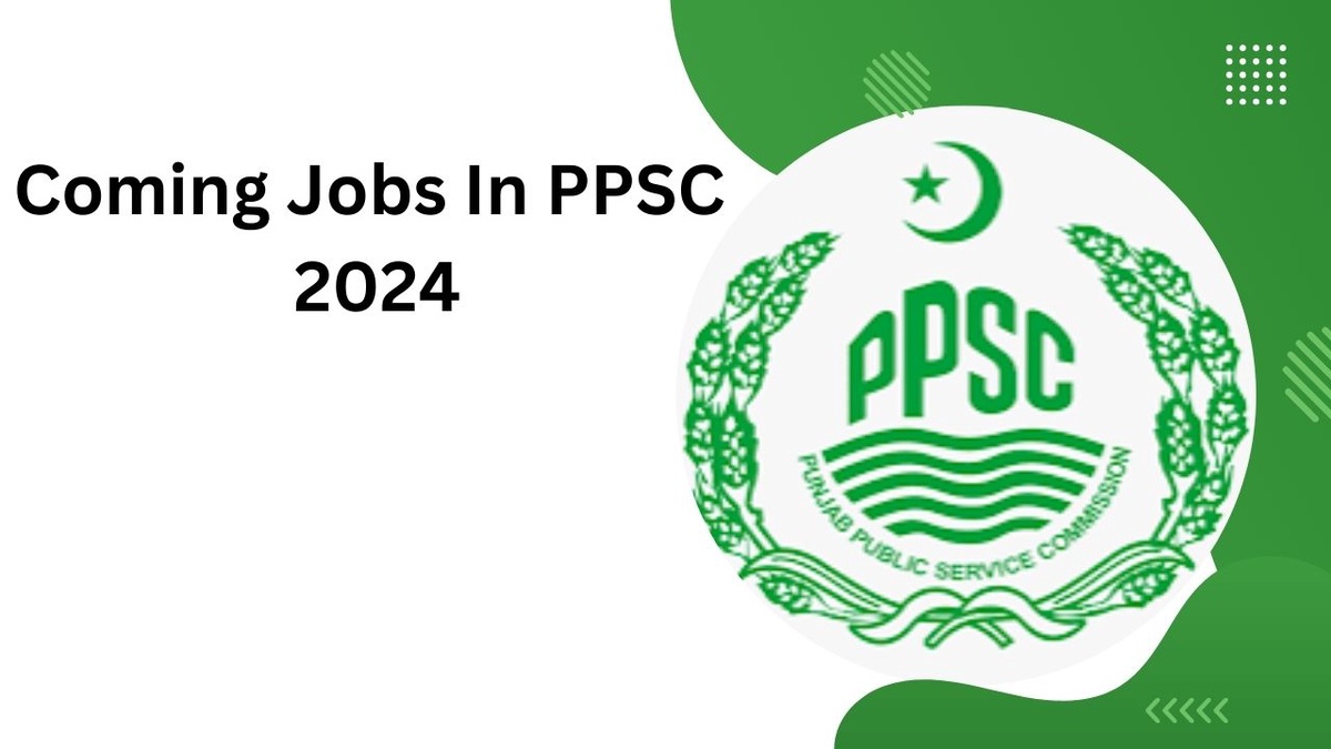 Punjab Public Service Commission Jobs 2024 | PPSC Jobs 2024