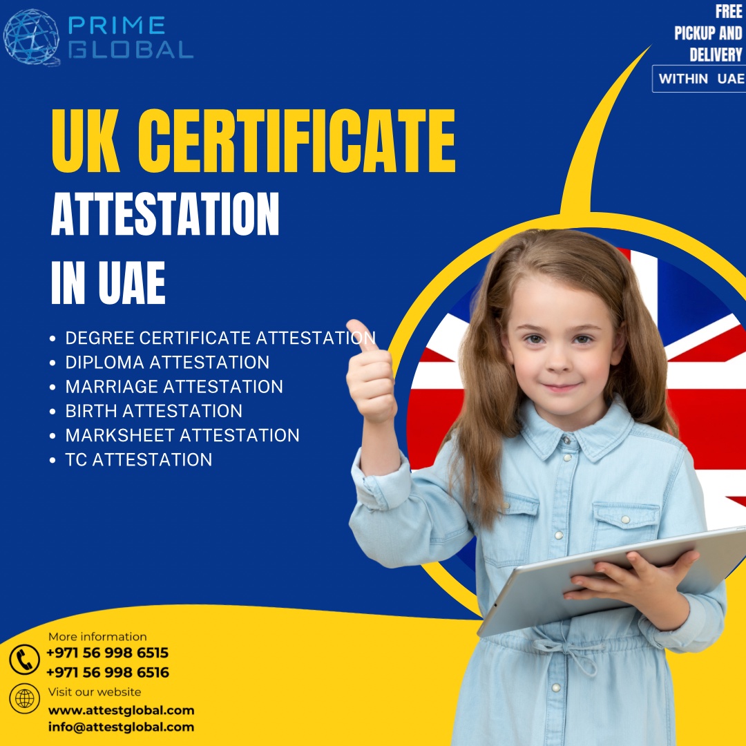 Legalize Your UK Documents: Expert Attestation Services in the UAE