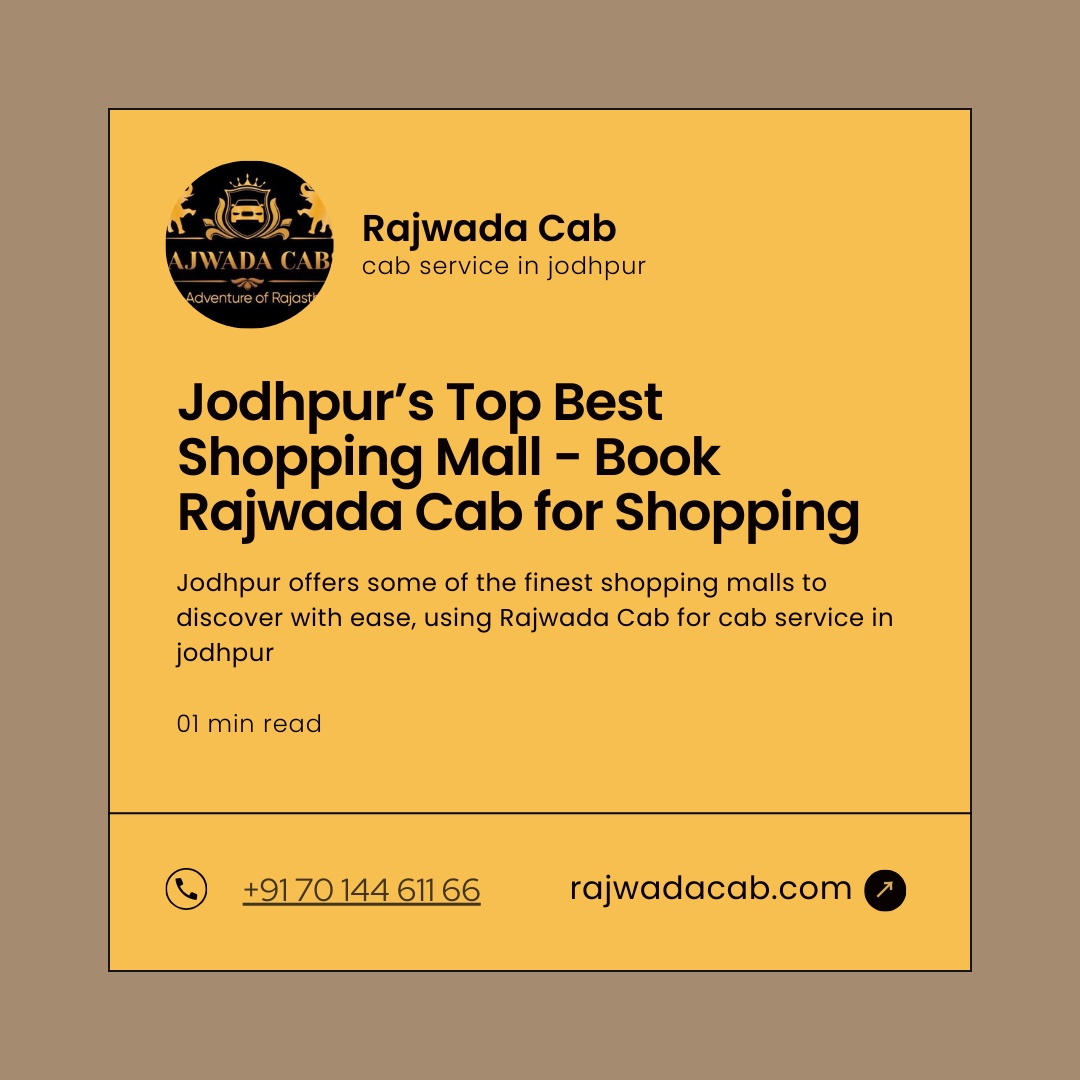 Jodhpur’s Top Best Shopping Mall - Book Rajwada Cab for Shopping