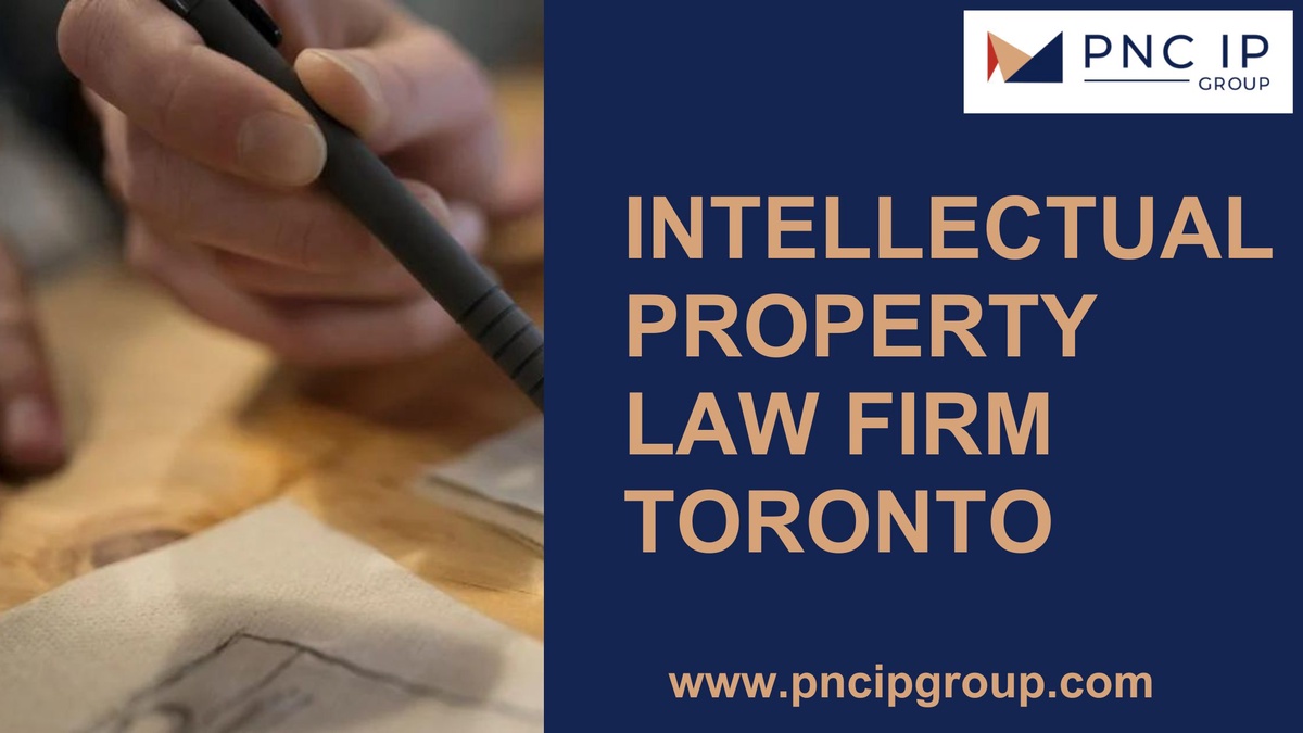 PNC IP Group, Premier Toronto Law Firm