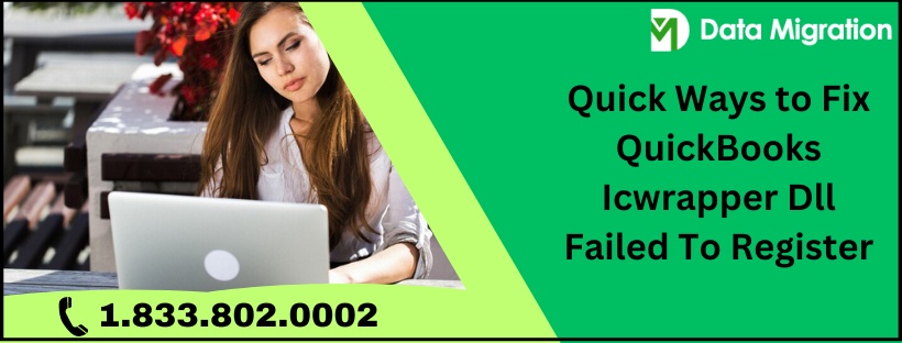 Quick Ways to Fix QuickBooks Icwrapper Dll Failed To Register