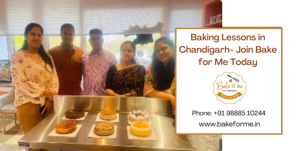 Baking Lessons in Chandigarh- Join Bake for Me Today