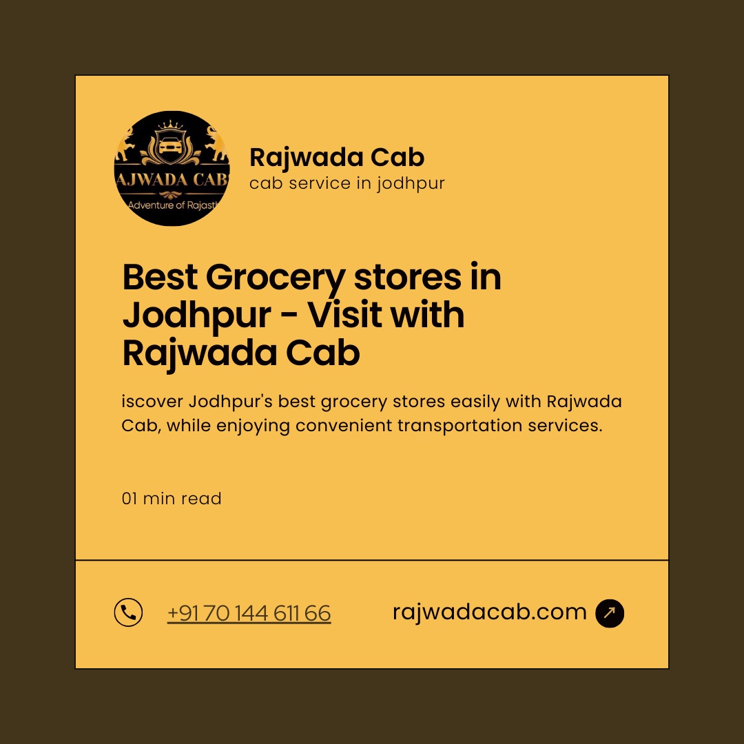 Best Grocery stores in Jodhpur - Visit with Rajwada Cab