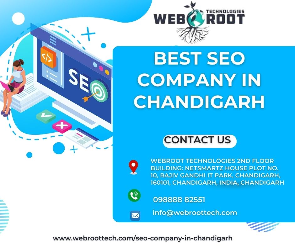 Choosing the Best SEO Company in Chandigarh: A Comprehensive Guide to Making the Right Decision