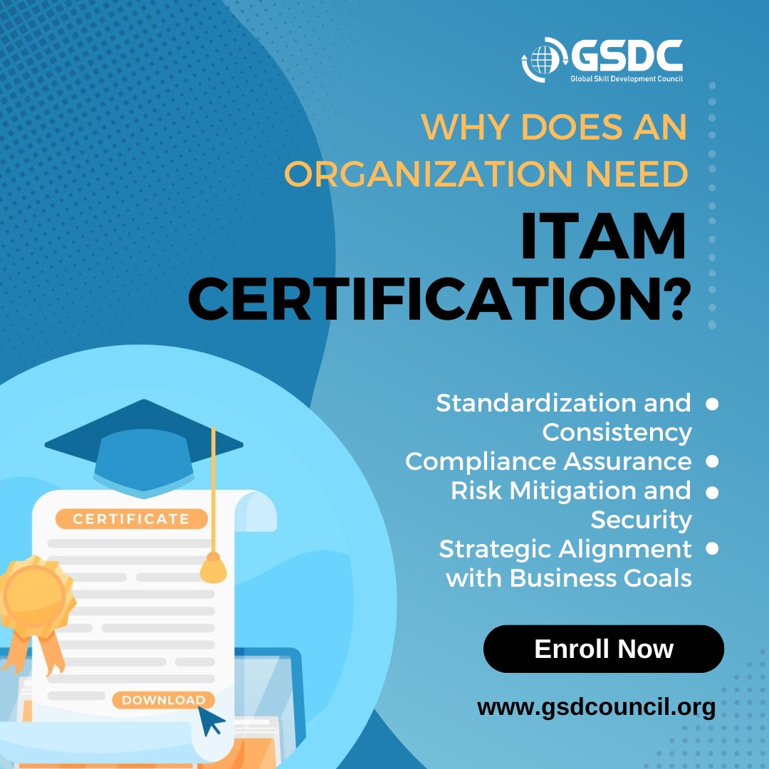 Why Does an Organization Need ITAM Certification?