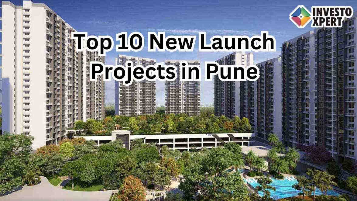 Top 10 New Launch Projects In Pune