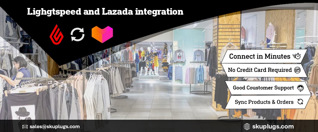 Lightspeed Integration with Lazada - sync products and orders between both platforms