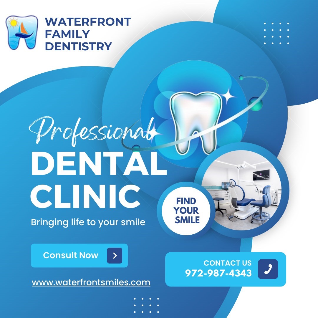 Waterfront Family Dentistry: Your Destination for Healthy Smiles