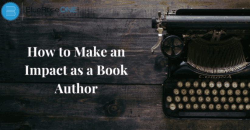 How to Make an Impact as a Book Author