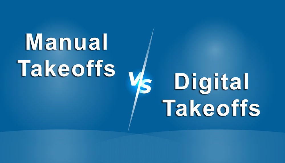 Manual Takeoffs vs. Digital Takeoffs