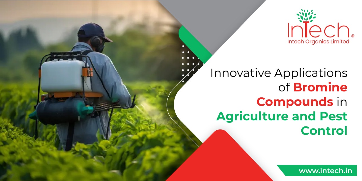 Innovative Applications of Bromine Compounds in Agriculture and Pest Control